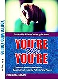 You're Who You're
